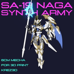 May include: A white and gold 6cm mecha robot with blue wings and a spear. The robot is posed in a dynamic stance with its spear raised. The text "SA-19 NAGA SYNTH ARMY" is displayed at the top of the image. The text "6CM MECHA FOR 3D PRINT KREZ3D" is displayed at the bottom of the image.