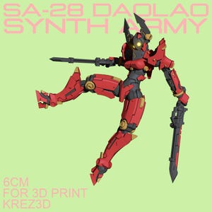 May include: A red and black robot figure with a sword and a gun, posed dynamically against a light green background. The figure is 6 cm tall and designed for 3D printing. Text on the image reads "SA-28 DAOLAO SYNTH ARMY".