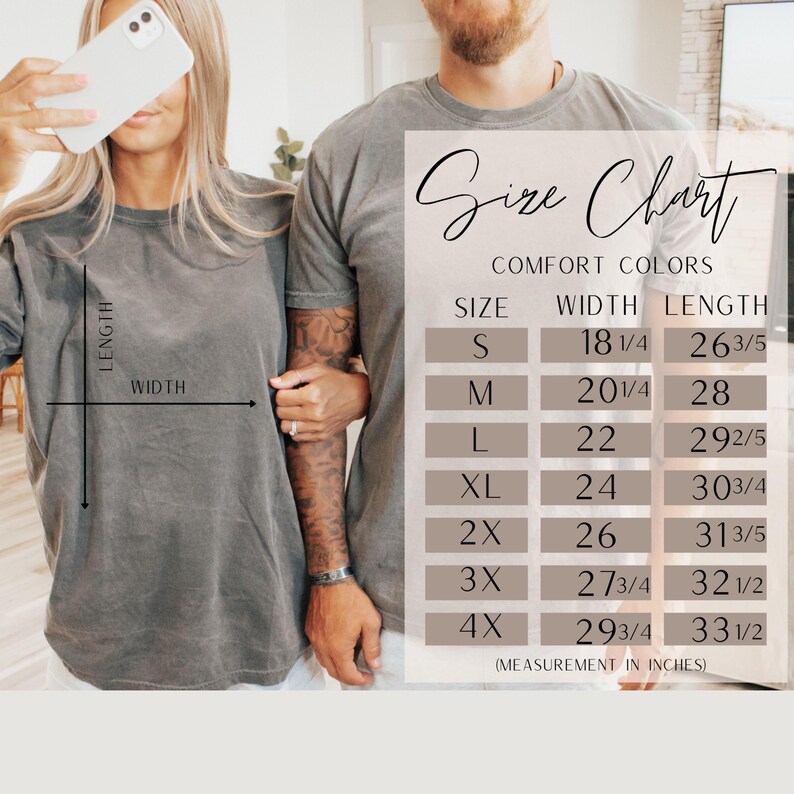 May include: A size chart for Comfort Colors t-shirts is displayed. The chart shows sizes S through 4X, with corresponding width and length measurements in inches. The image also shows two people wearing gray t-shirts.