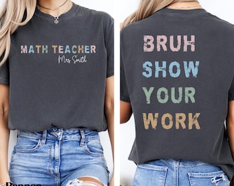 Custom Math Comfort Colors T-Shirt, Math Teacher Gift, Mathematics Shirt, Math Teacher Appreciation Gift, Math Lover Shirt, Stem Shirt