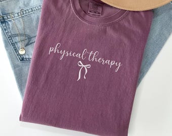 Physical Therapy Comfort Colors Shirt, Gift for PT, Physical Therapist Crewneck, PT Appreciation Gift, DPT Grad Gift, Rehab Team Shirt