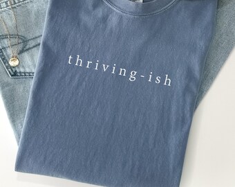 Funny Minimalist Self-Care Comfort Colors T-Shirt, Mental Health Humor Shirt,Surviving Not Thriving Aesthetic Tee,Realistic Wellness Shirt,