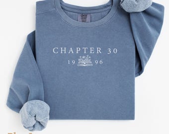 Chapter 30 1996 Comfort Colors Sweatshirts For Women,Vintage 30th Birthday Shirt,30th Birthday Gift daughter,Best Friend Bday Shirt For Her,