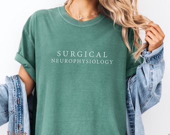Surgical Neurophysiologist Comfort Colors® T-Shirt, Neurologist Medical Anatomy Shirt Anatomical Brain Shirt, Neuro Psych ICU RN Tee,