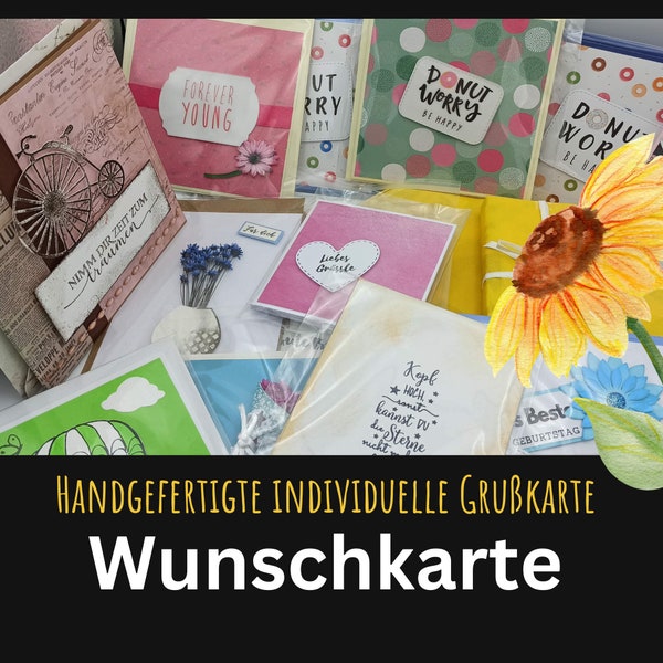 Handgefertigte Grußkarte - nach Deinen Wünschen - individuell- alle Anlässe