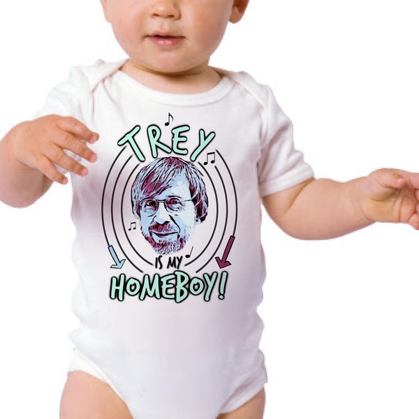 Phish Trey Anastasio is my Homeboy SOFT Baby ONESIE ® by Gerber® Bodysuit Kids Toddler Tee Shirt Tie Dye Hippie Clothes Hippy Father's Day