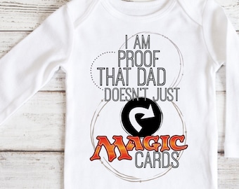 PROOF Dad Doesnt Just Play Magic the Gathering Funny Baby Shirt Hoodie Onesie ® by Gerber® Nerd Dad Announcement MTG Newborn Shower Gift