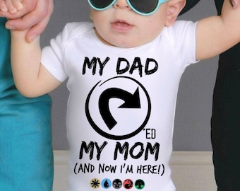 Dad TAPPED Mom Hilarious Magic the Gathering Funny Baby Shirt Hoodie Onesie ® by Gerber® Nerd Dad Announcement MTG Newborn Shower Gift