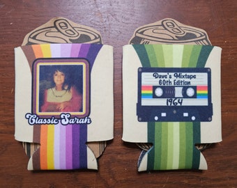 May include: Two retro-style beverage insulators. One features a photo of a young girl with the text "Classic Sarah". The other features a cassette tape with the text "Dave's Mixtape 60th Edition 1964".