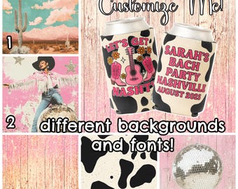 Personalizzato "Facciamoci una sfacciata" Cowgirl Coozie Can Cooler Bachelorette Nashville Boots Wedding Birthday Party Bomboniere Birra personalizzata Regolare e Lattina Sottile