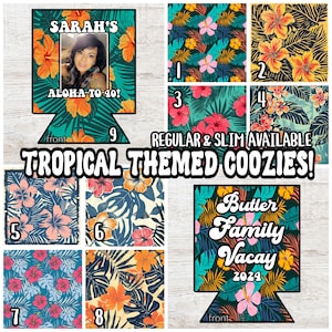 May include: A set of nine tropical themed coozies with various designs featuring tropical flowers and leaves. The coozies are available in regular and slim sizes. One coozie features the text "Butter Family Vacay 2024".