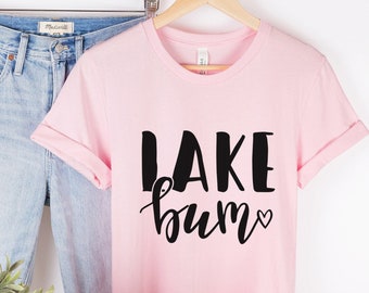 Lake Bum Shirt, Beach Shirt for Women, Beach Shirt, Summer Shirts, Beach Shirts, Vacation Shirt, Lake Holiday Shirt