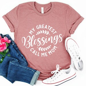 Mom Life T-shirt,  Blessings T-shirt for Mom, Gift Shirt for Mom, Mother&#39;s Day Shirt, Tee for Moms, Funny Shirt for Mom