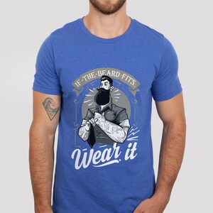 If the Beard Fits Wear It T-shirt, Beard Shirt, Beard Love Shirt, T-Shirt for Men, Funny Beard Shirts, Beard Lover T-Shirt, Gifts For Him