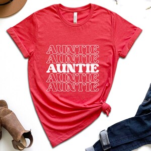 T-shirt for Aunt, Auntie Gift T-Shirt, Auntie Gift, Aunt Shirt, Gift for Aunt, Gift for Sister, Auntie Birthday Gift, Mother&#39;s Day Tee