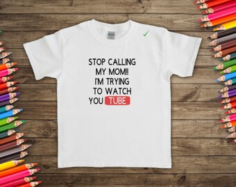 Kids Stop Calling My Mom I'm Trying To Watch Birthday Gifts Kids Stop Calling My Mom I'm Trying To Watch Birthday Gifts