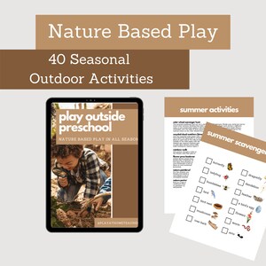 May include: A digital tablet displaying a printable guide for nature-based play activities for preschoolers. The guide includes a summer scavenger hunt checklist with illustrations of a butterfly, ladybug, dragonfly, dandelion, bird, bird nest, mushroom, flower, a bird's egg, a worm, a tree bark, and an ant.