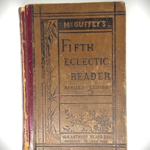 Antique Textbook |  McGuffey's Fifth Eclectic Reader | Copyright 1897