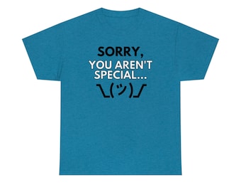 Sorry, je bent geen speciaal T-shirt
