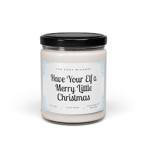Elf Christmas Candle, Cozy Winter Scented Candle, Holiday Decor, Christmas Gift Idea, Merry Little Christmas Candle, Christmas Soy Candle