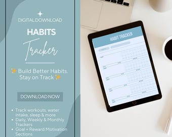 May include: A digital download for a habit tracker. The image shows a tablet with a blue and white habit tracker on the screen. The text "HABIT TRACKER" is at the top of the screen. The text "DIGITAL DOWNLOAD" and "HABITS Tracker" is on a blue background with a white star. The text "Build Better Habits. Stay on Track" is below the title. The text "DOWNLOAD NOW" is in a blue button. The text below the button lists the features of the tracker: "Track workouts, water intake, sleep & more", "Daily, Weekly & Monthly Trackers", "Goal + Reward Motivation Sections", and "Annual Tracker by Month - track progress all year long".