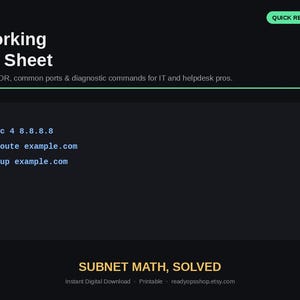 May include: A black digital networking cheat sheet with white text titled READYOPS Networking Cheat Sheet. It lists diagnostic commands including ping, traceroute, and nslookup, with the text Subnet Math, Solved at the bottom of the document.