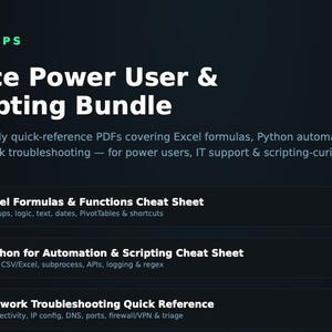 May include: A digital graphic titled READYOPS Office Power User & Scripting Bundle. It lists three print-ready PDF cheat sheets: Excel Formulas & Functions, Python for Automation & Scripting, and Network Troubleshooting Quick Reference.