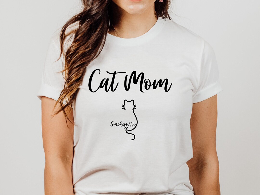 Custom Cat Mom Shirt Personalized Cat Mom Gift Cat Mom Gift - Etsy
