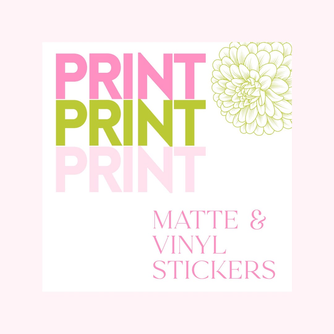 PRINTING - All Stickers (matte and Vinyl) - Etsy