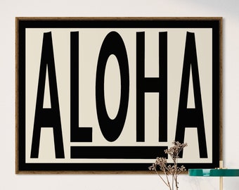 Hawaiian art print,Aloha typography poster,coastal decor,surfer wall art,travel art,trendy wall art,living room decor,black and white print