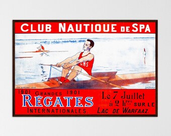May include: A vintage poster advertising the 1901 Club Nautique de Spa International Regatta. The poster features a red background with white text and a depiction of a man rowing a boat on a lake. The text reads "1901 Grandes 1901 Regates Internationales Le 7 Juillet a 9 h sur le Lac de Warfaaz."