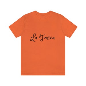 La Toxica TshirtUnisex Jersey Short Sleeve Tee