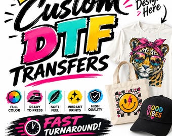 Custom DTF Transfer for Ready to Press, Custom Ready to Apply for Heat Press, Custom DTF Prints, Full Color Heat Transfer, Shirt Transfer