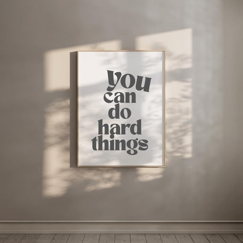 You Can Do Hard Things Printable Wall Art Motivational Quote Kids Room ...