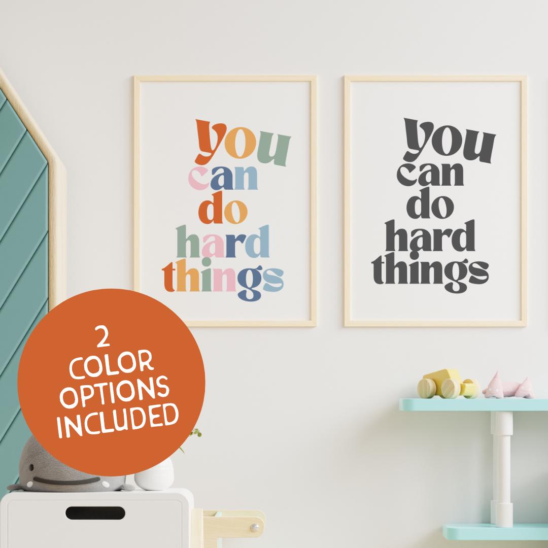 You Can Do Hard Things Printable Wall Art Motivational Quote Kids Room ...