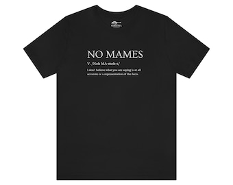 Camiseta divertida española No Mames