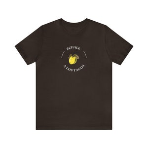 Echale Limon a Los Tacos Taco Tshirt Spanish taco tuesday