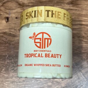 Tropical Beauty- Tropical Fruit Scented Body Butter, Natural Body Care, Skin Care Products, Organic Skin Care