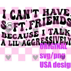 No puedo tener AMIGOS SUAVES Hablo un poco agresivamente svg/png