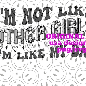 Ich bin nicht wie andere Mädchen, ich bin wie mein DAD svg/png ORIGINAL
