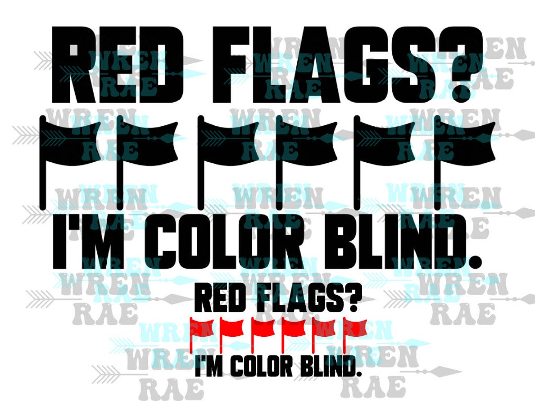 she's a red flag but im colorblind