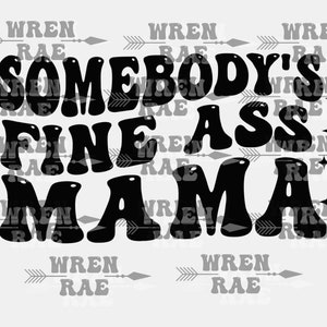 Alguien tiene un buen culo, mamá, svg/png, clipart