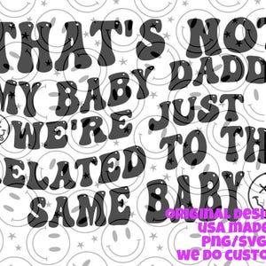 nicht mein baby daddy svg/png original