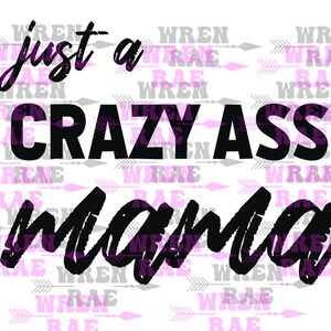 Juste une maman folle du cul svg/png