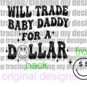 wird BABY Daddy für ein DOLLAR png/svg Original Vorder- und Rückseite zu tauschen