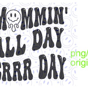 Mommin all day ERR day png/svg
