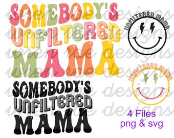 Ungefilterte Mama SVG / PNG ORIGINAL