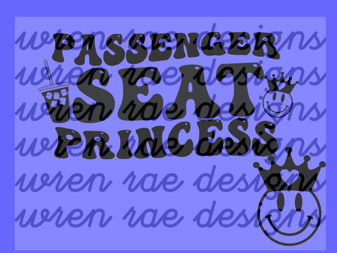 Passenger Seat PRINCESS ORIGINAL Transparent Background Svg/png Etsy