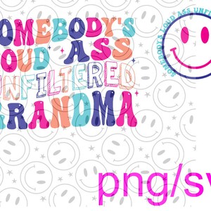 Color Unfiltered loud ass GRANDMA png original