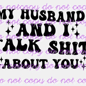 Meu marido e eu falamos mal de você png/svg original